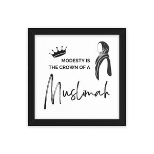 Framed Poster - Modesty is the crown of a Muslimah - Quran Co™